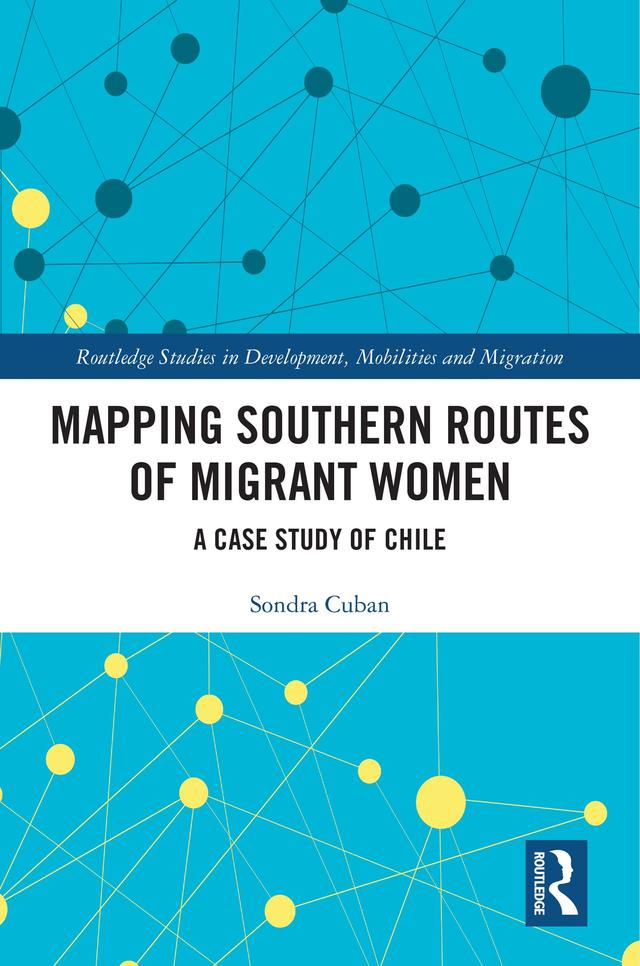 Mapping Southern Routes of Migrant Women by Sondra Cuban
