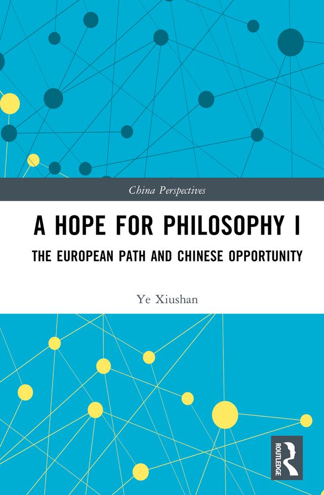 A Hope for Philosophy I by Ye Xiushan