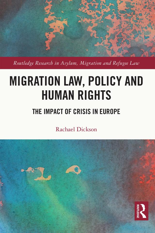 Migration Law, Policy and Human Rights by Rachael Dickson