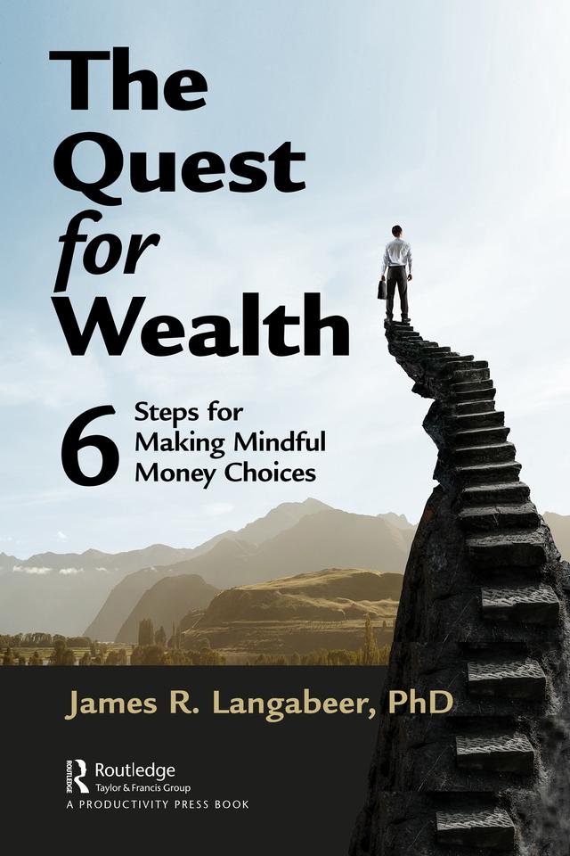 The Quest for Wealth by James R Langabeer