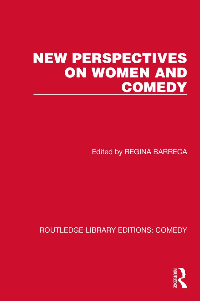 New Perspectives on Women and Comedy by Regina Barreca