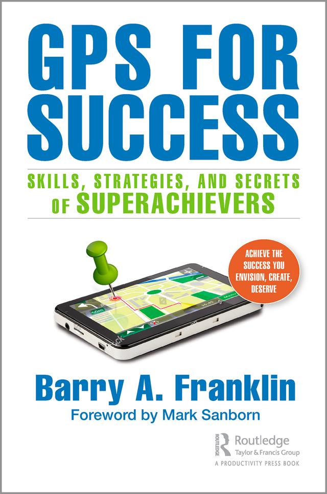 GPS for Success by Barry A. Franklin