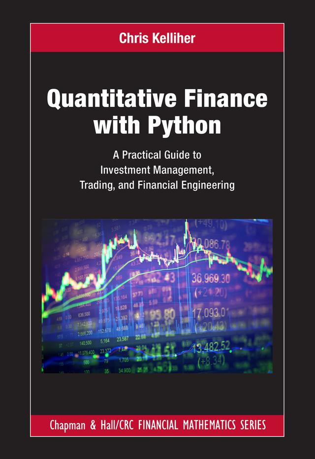 Quantitative Finance with Python by Chris Kelliher