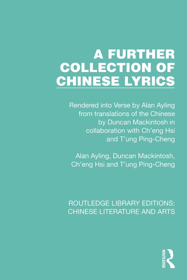 A Further Collection of Chinese Lyrics by Alan Ayling, Duncan Mackintosh