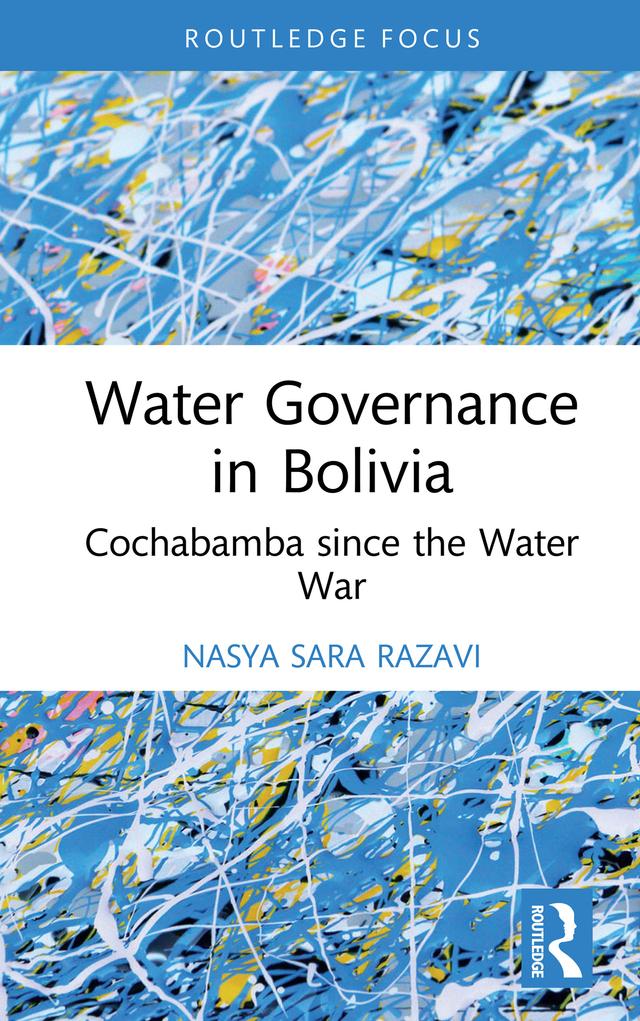 Water Governance in Bolivia by Nasya Sara Razavi