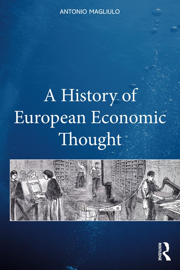 A History of European Economic Thought by Antonio Magliulo