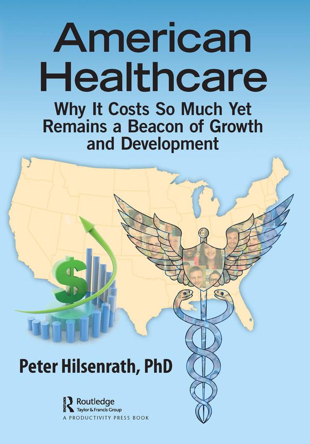 American Healthcare by Peter Hilsenrath, PhD
