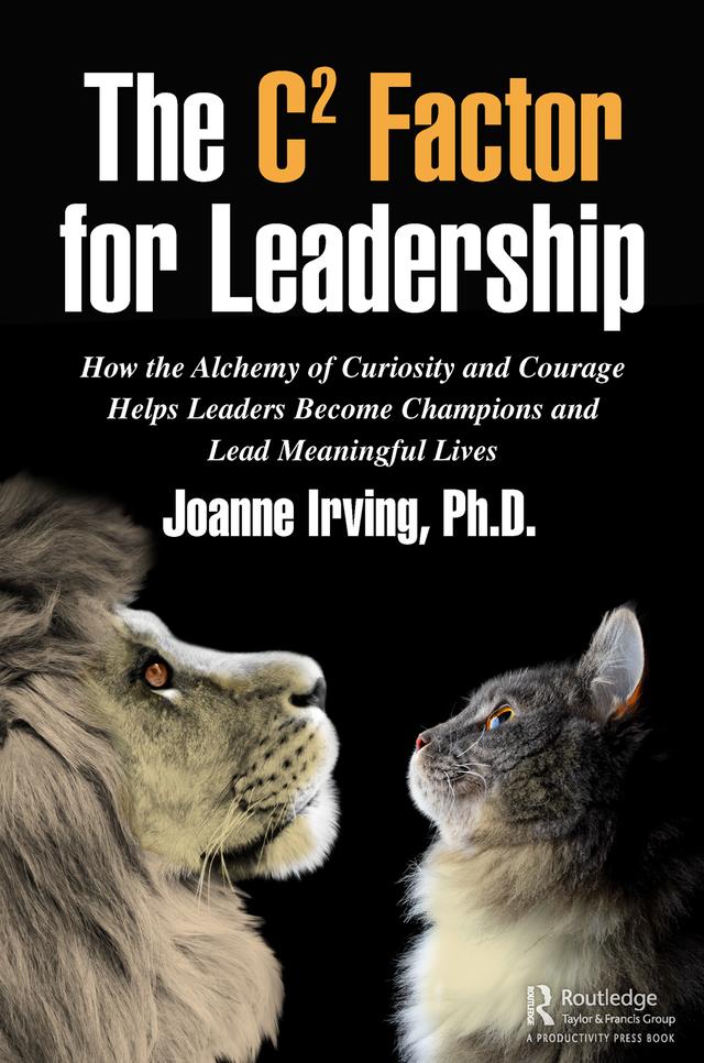 The C² Factor for Leadership by Joanne Irving, Ph.D.