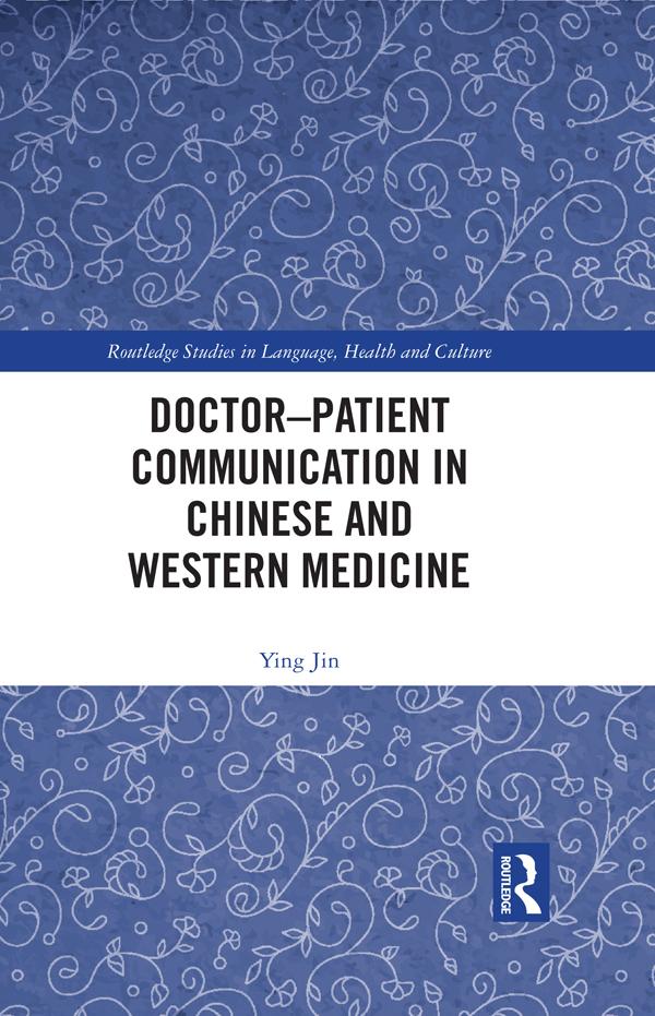 Doctor–patient Communication in Chinese and Western Medicine by Ying Jin