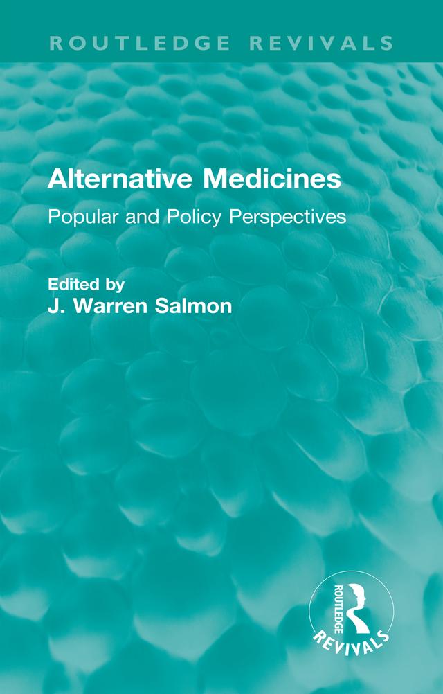 Alternative Medicines by J. Warren Salmon