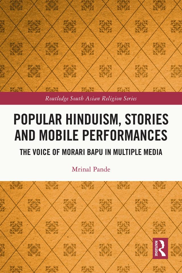 Popular Hinduism, Stories and Mobile Performances by Mrinal Pande