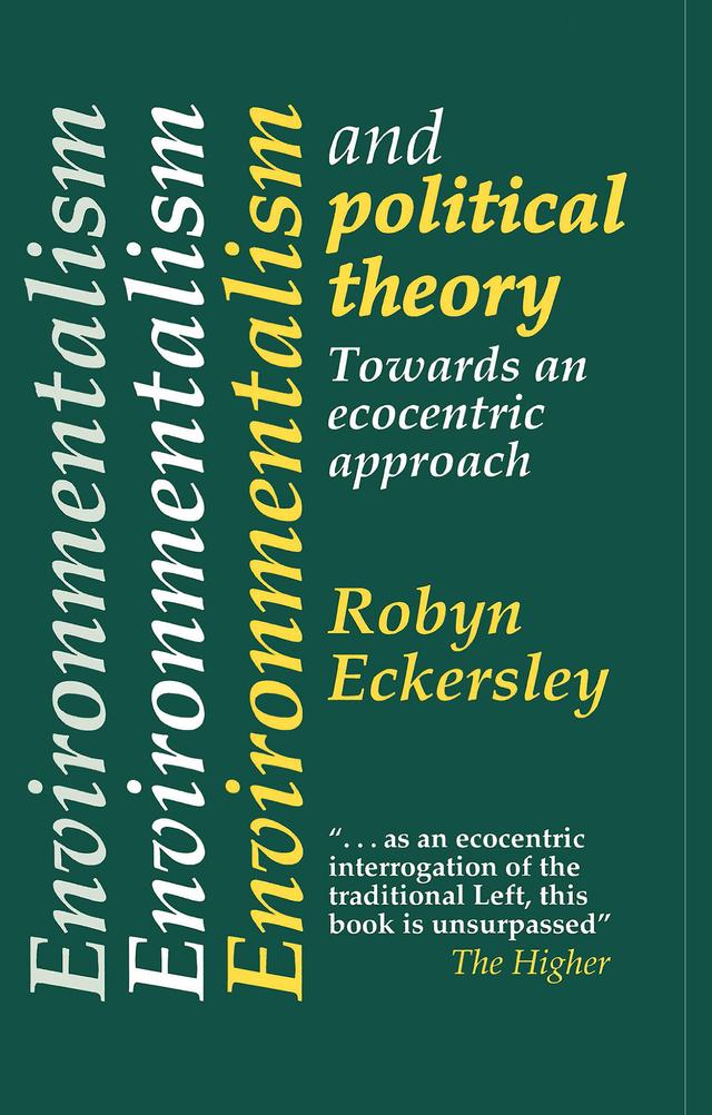 Environmentalism And Political Theory by Robyn Eckersley