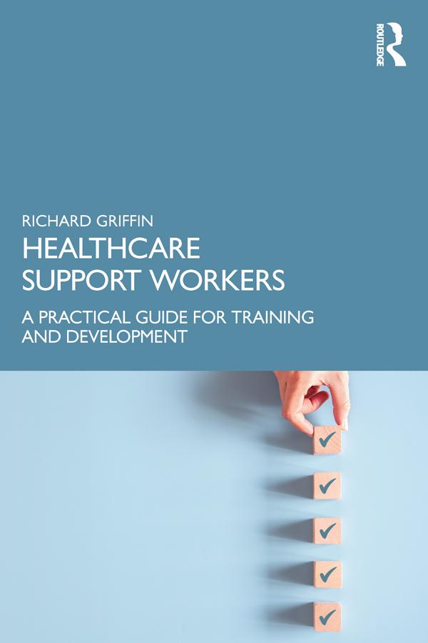Healthcare Support Workers by Richard Griffin