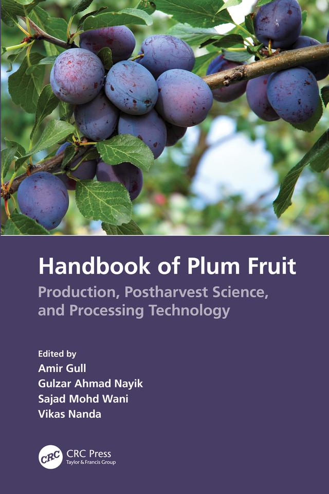 Handbook of Plum Fruit by Amir Gull, Gulzar Ahmad Nayik, Sajad Mohd Wani, Vikas Nanda