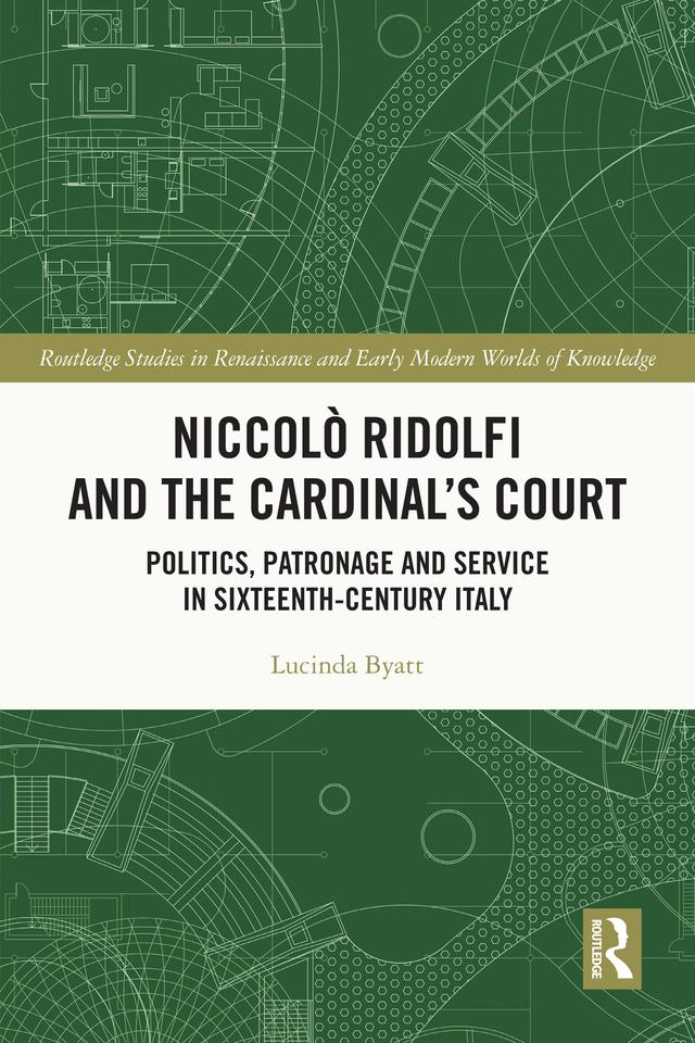 Niccolò Ridolfi and the Cardinal's Court by Lucinda Byatt