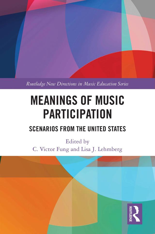Meanings of Music Participation by C. Victor Fung, Lisa J. Lehmberg