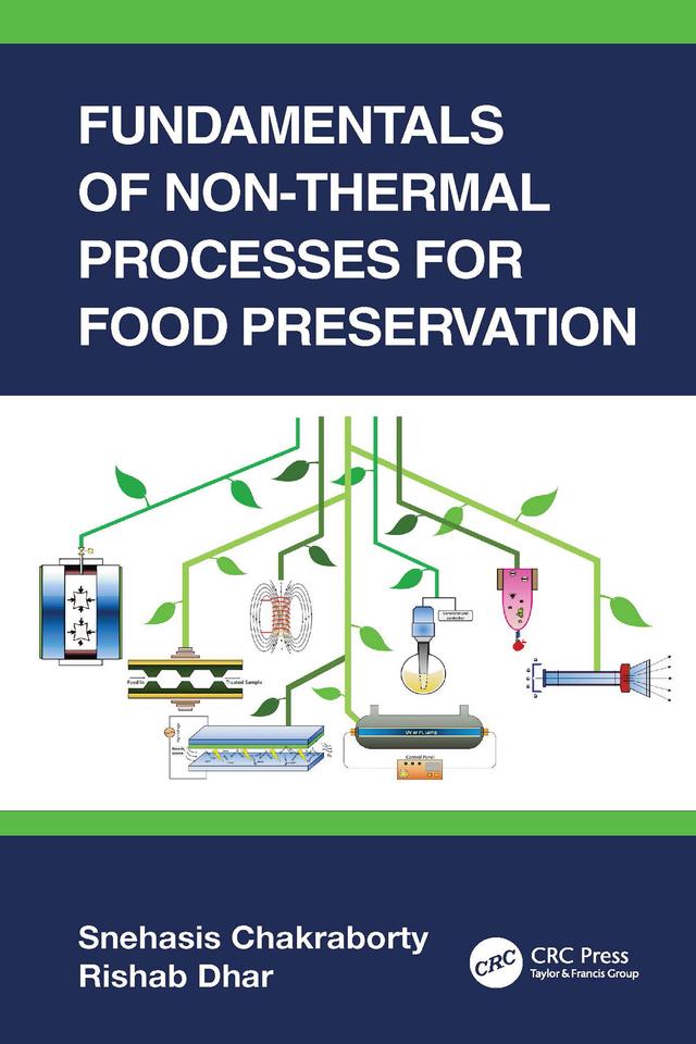 Fundamentals of Non-Thermal Processes for Food Preservation by Rishab Dhar, Snehasis Chakraborty