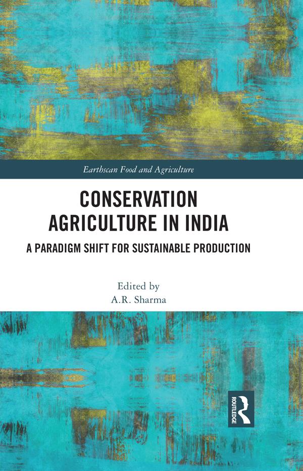 Conservation Agriculture in India by A.R. Sharma