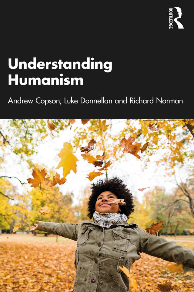Understanding Humanism by Andrew Copson, Luke Donnellan, Richard Norman