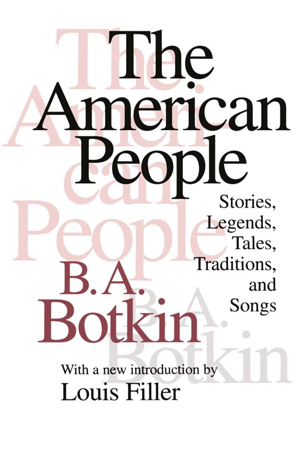 The American People by B.A. Botkin