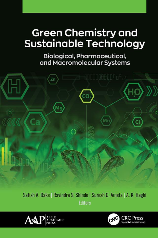 Green Chemistry and Sustainable Technology by A. K. Haghi, Ravindra S. Shinde, Satish A. Dake, Suresh C. Ameta
