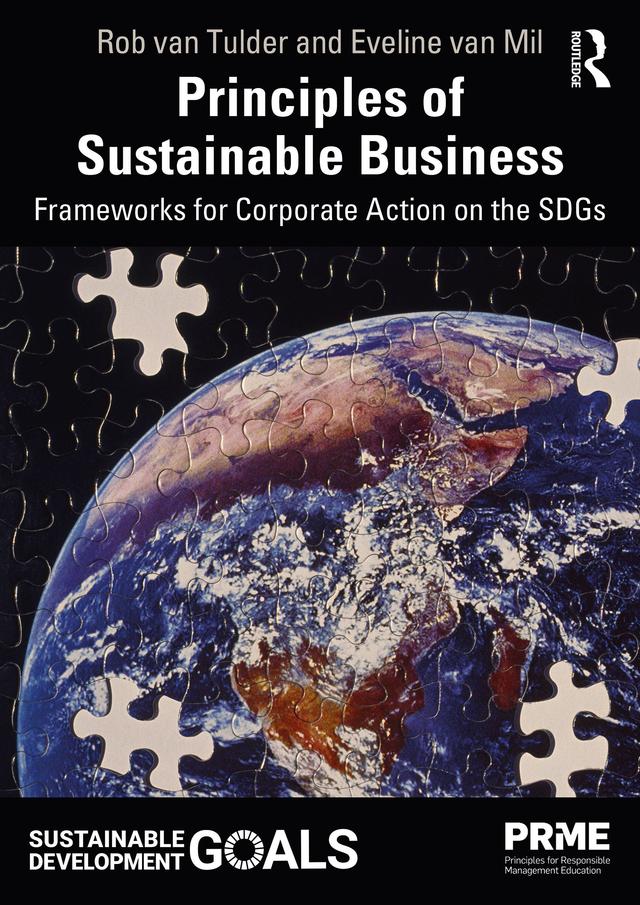Principles of Sustainable Business by Eveline van Mil, Rob van Tulder