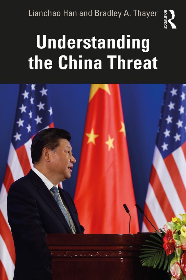 Understanding the China Threat by Bradley A. Thayer, Lianchao Han