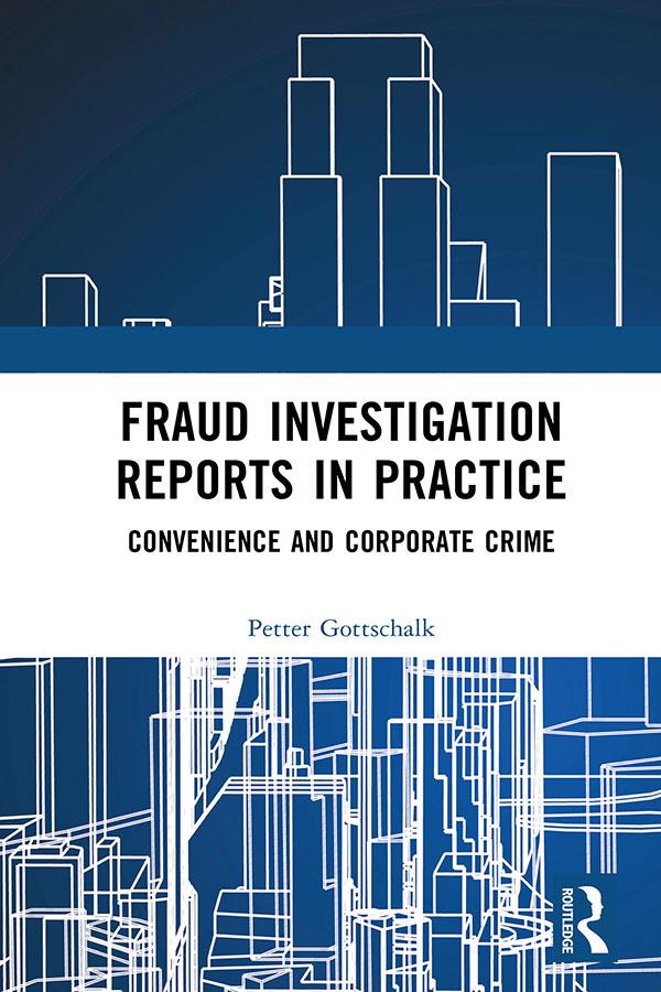 Fraud Investigation Reports in Practice by Petter Gottschalk