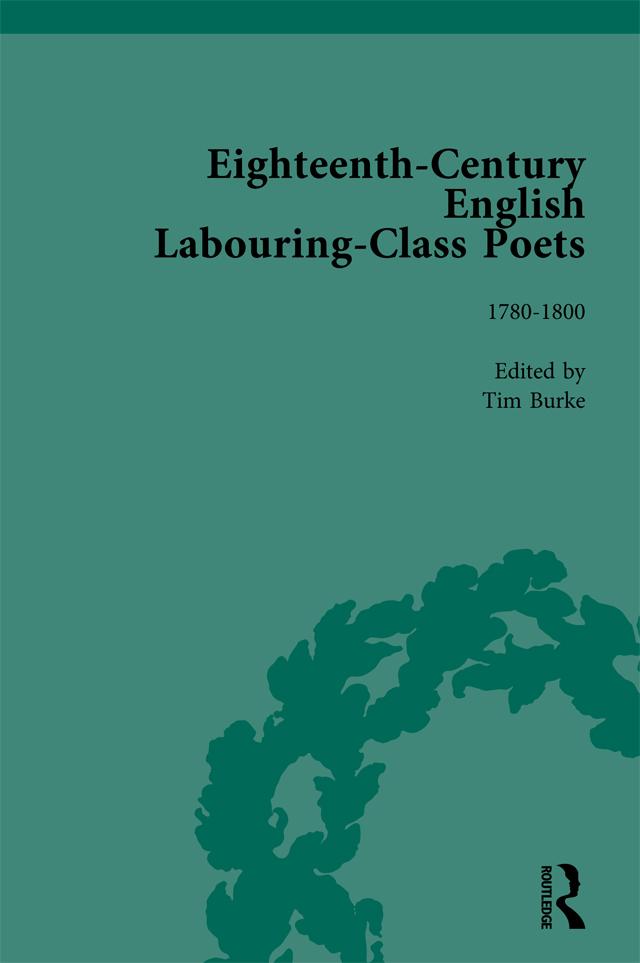 Eighteenth-Century English Labouring-Class Poets, vol 3 by David Fairer, John Goodridge, Simon Kövesi, Tim Burke, William Christmas