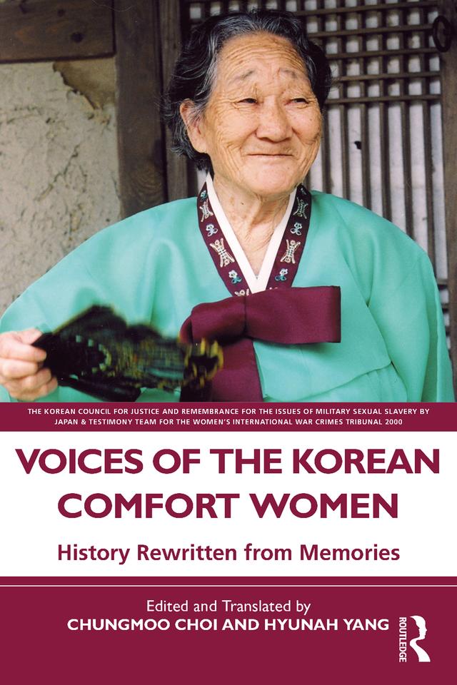 Voices of the Korean Comfort Women by Chungmoo Choi, Hyunah Yang