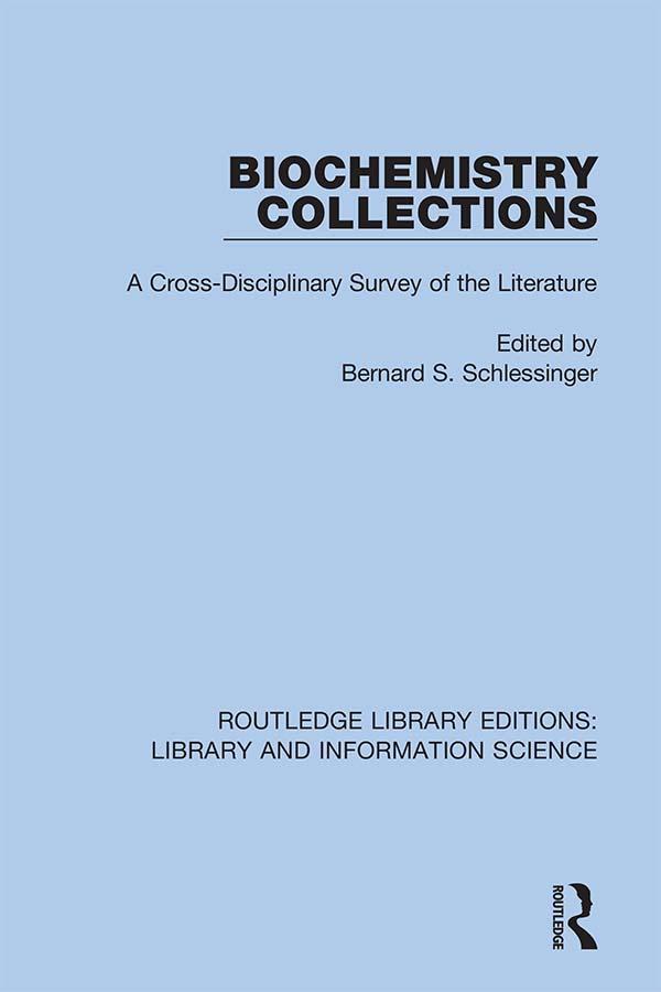 Biochemistry Collections by Bernard S. Schlessinger