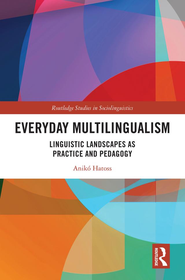 Everyday Multilingualism by Anikó Hatoss
