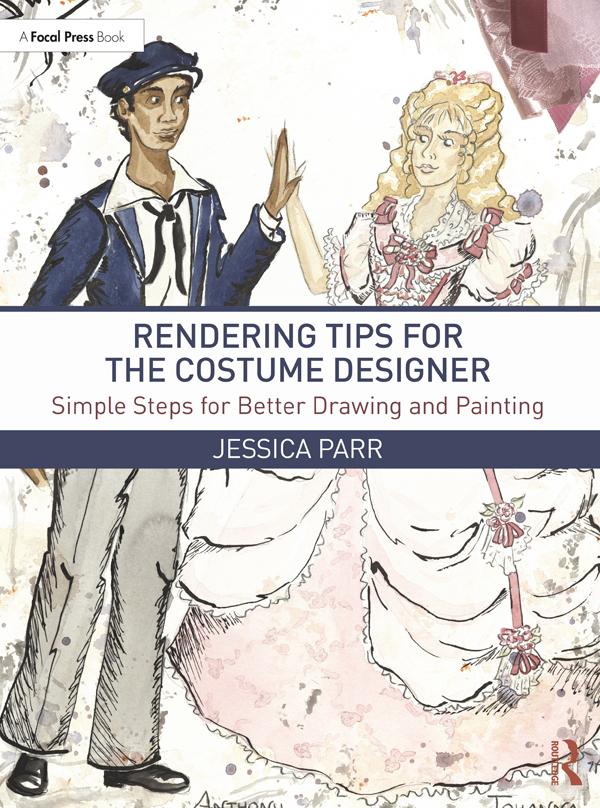 Rendering Tips for the Costume Designer by Jessica Parr