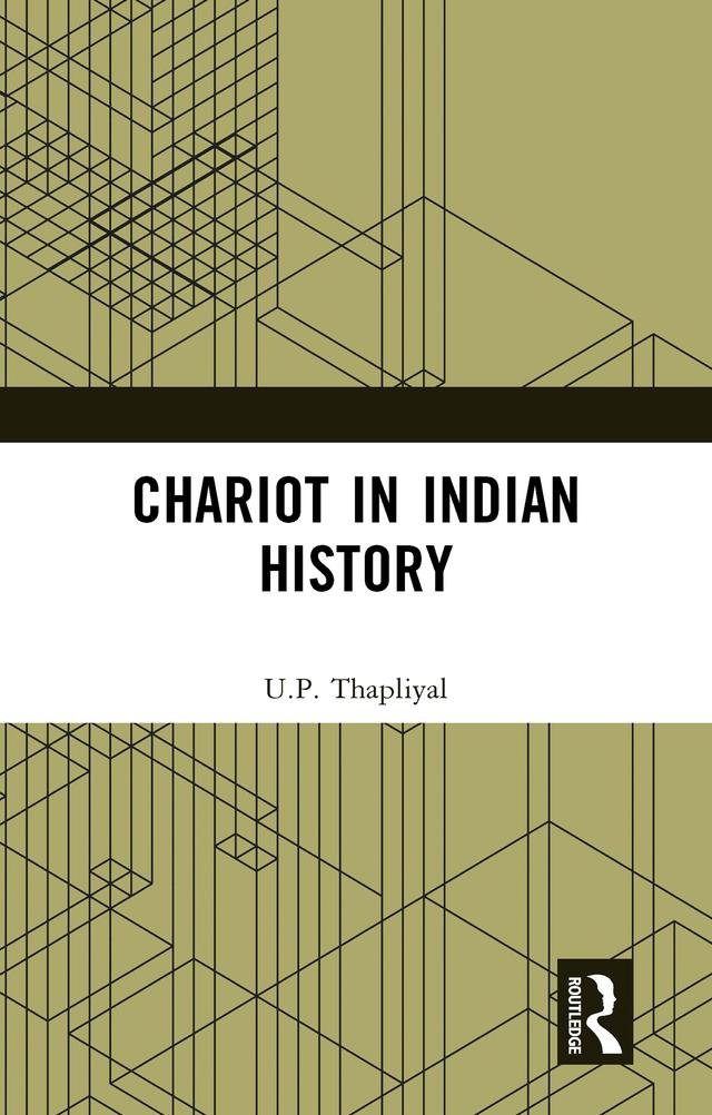 Chariot in Indian History by U.P. Thapliyal