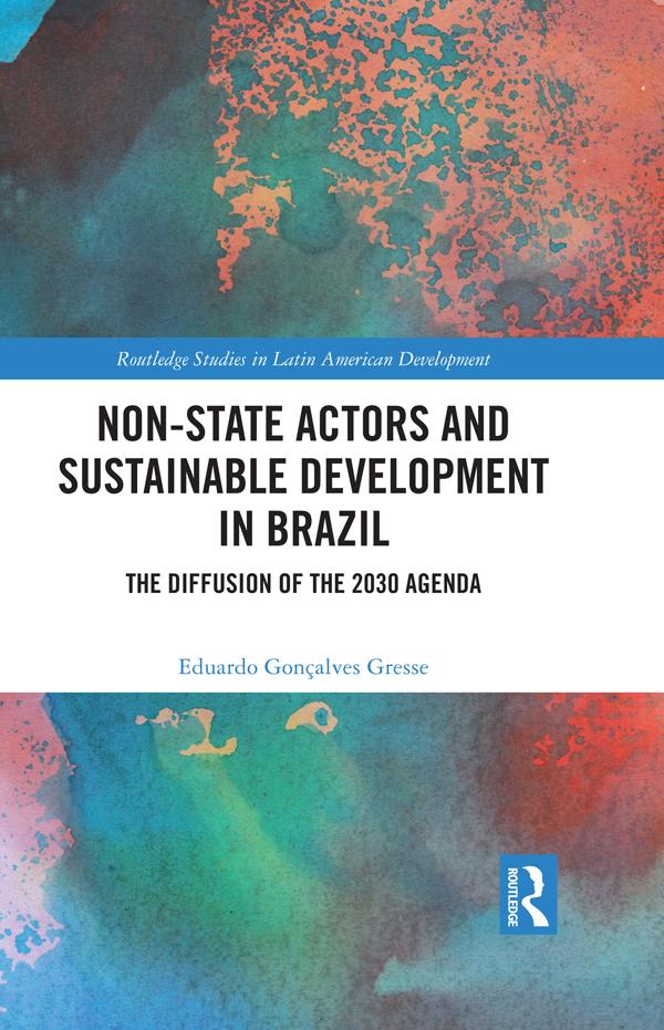 Non-State Actors and Sustainable Development in Brazil by Eduardo Gonçalves Gresse