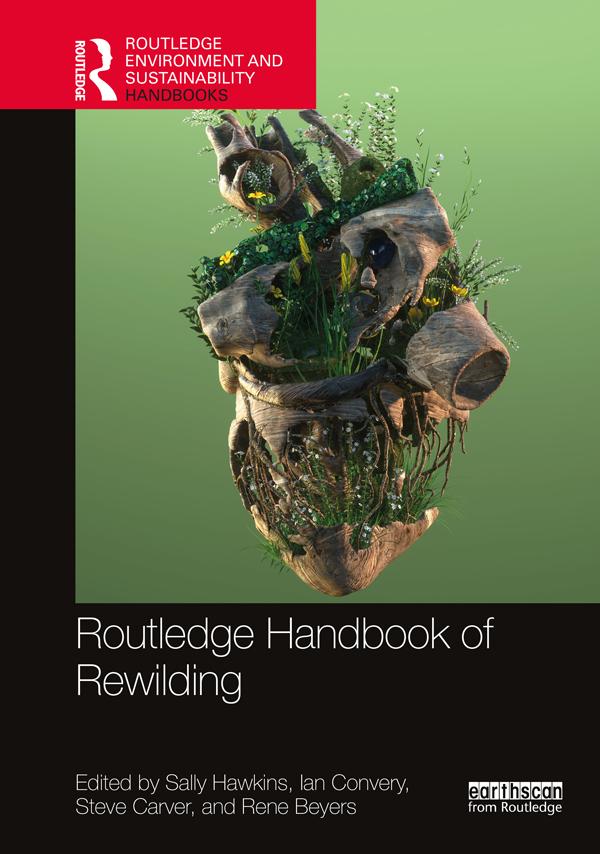 Routledge Handbook of Rewilding by Ian Convery, Rene Beyers, Sally Hawkins, Steve Carver