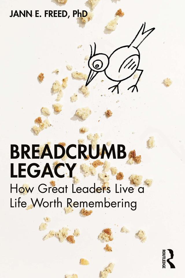 Breadcrumb Legacy by Jann E. Freed