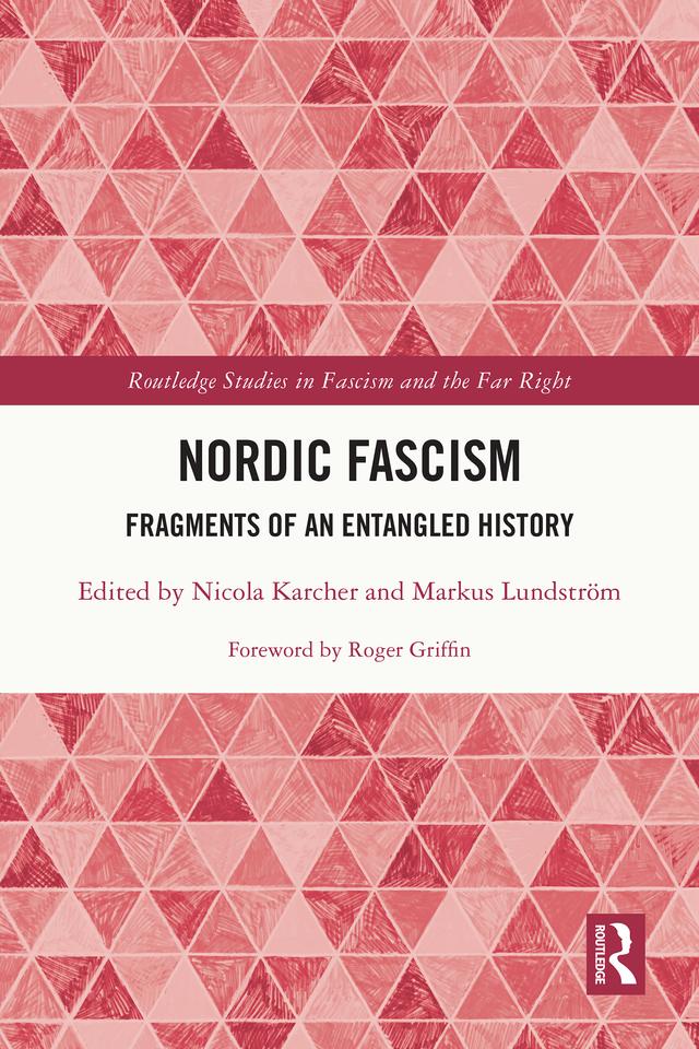 Nordic Fascism by Markus Lundström, Nicola Karcher