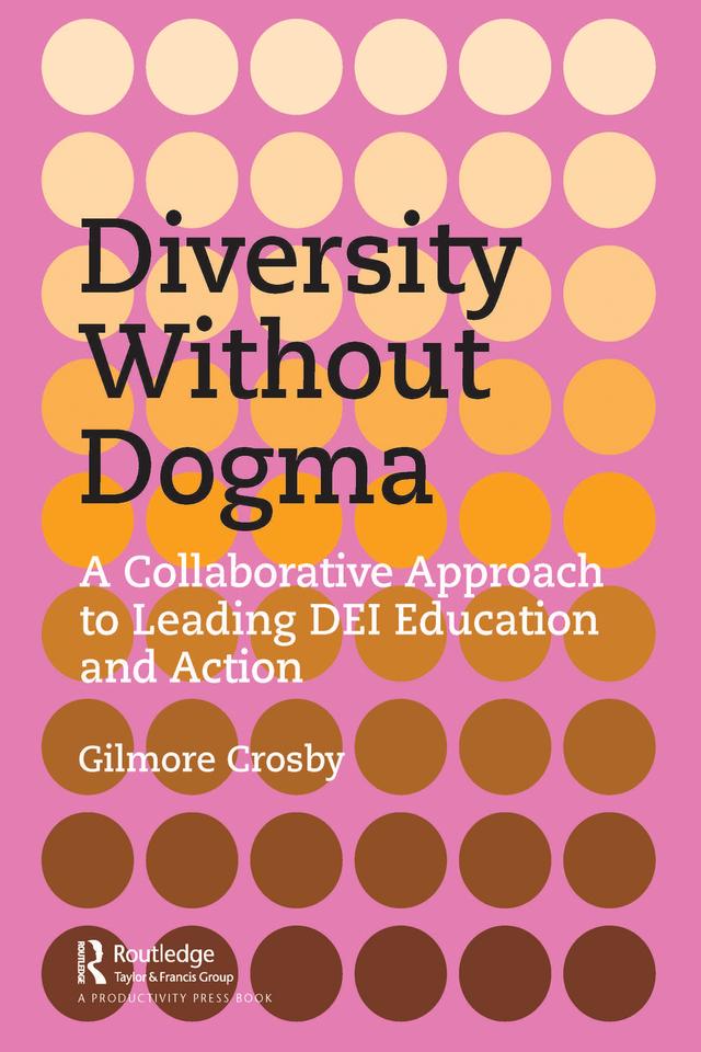 Diversity Without Dogma by Gilmore Crosby