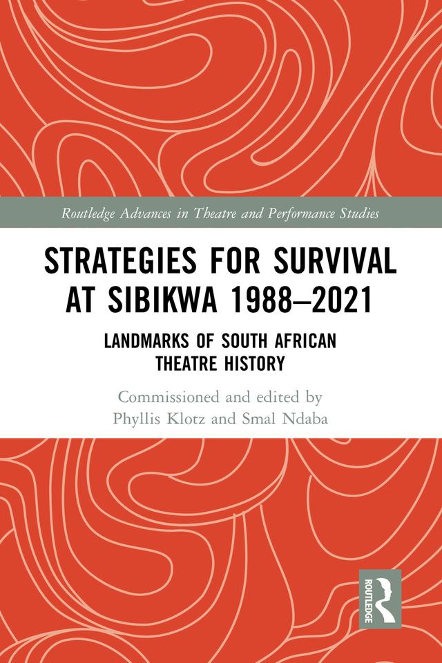 Strategies for Survival at SIBIKWA 1988 – 2021 by Phyllis Klotz, Smal Ndaba