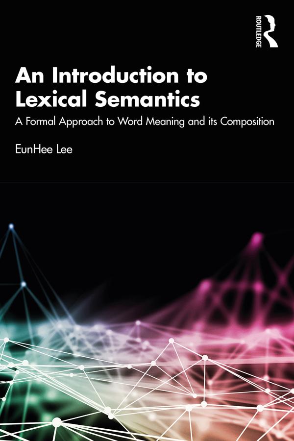 An Introduction to Lexical Semantics by EunHee Lee