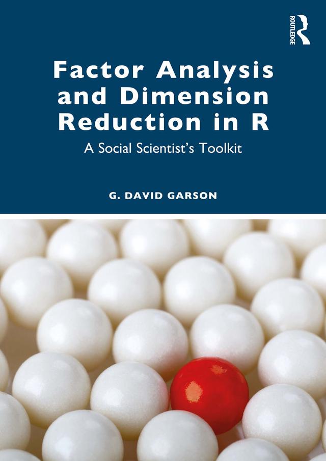 Factor Analysis and Dimension Reduction in R by G. David Garson