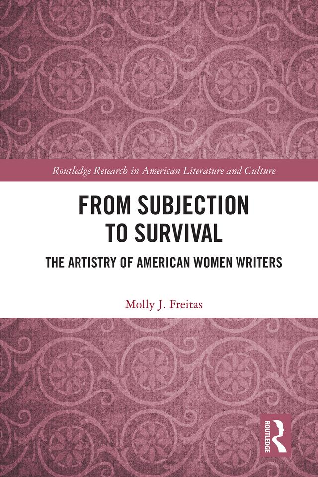 From Subjection to Survival by Molly J. Freitas