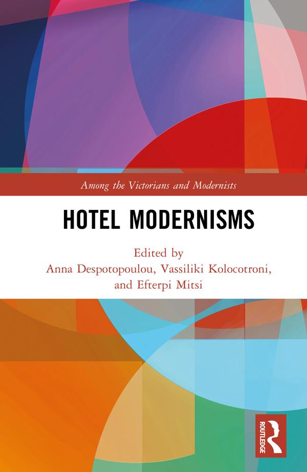 Hotel Modernisms by Anna Despotopoulou, Efterpi Mitsi, Vassiliki Kolocotroni