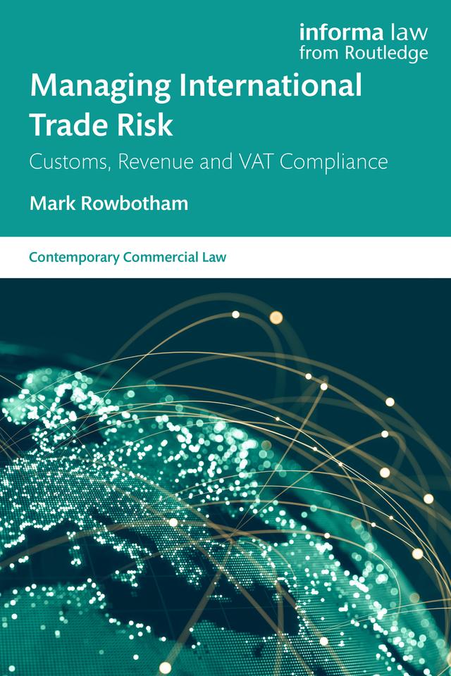 Managing International Trade Risk by Mark Rowbotham