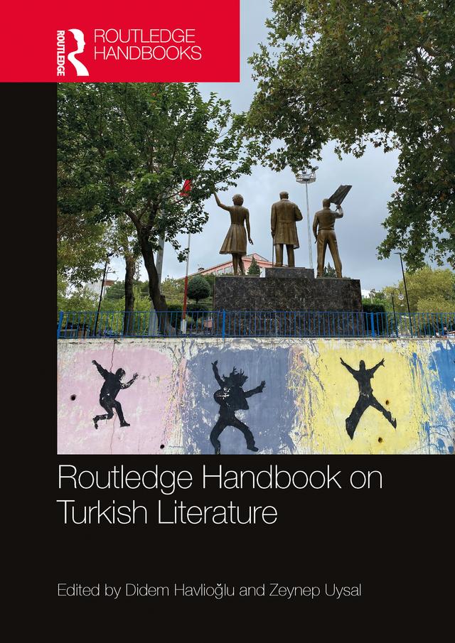 Routledge Handbook on Turkish Literature by Didem Havlioğlu, Zeynep Uysal
