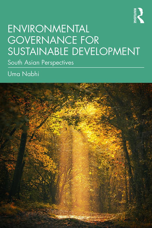 Environmental Governance for Sustainable Development by Uma Nabhi