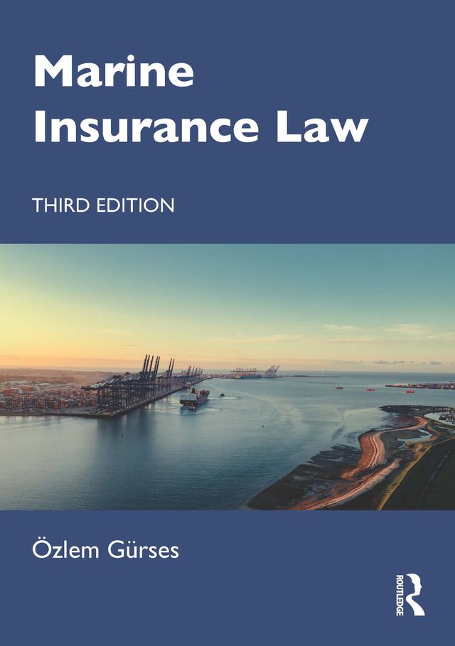 Marine Insurance Law by Özlem Gürses