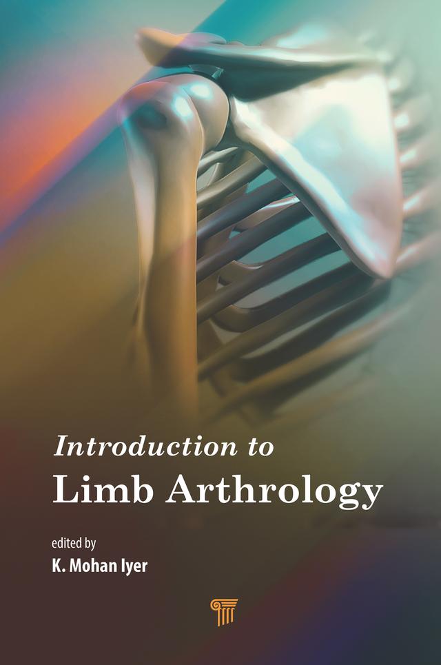 Introduction to Limb Arthrology by K. Mohan Iyer