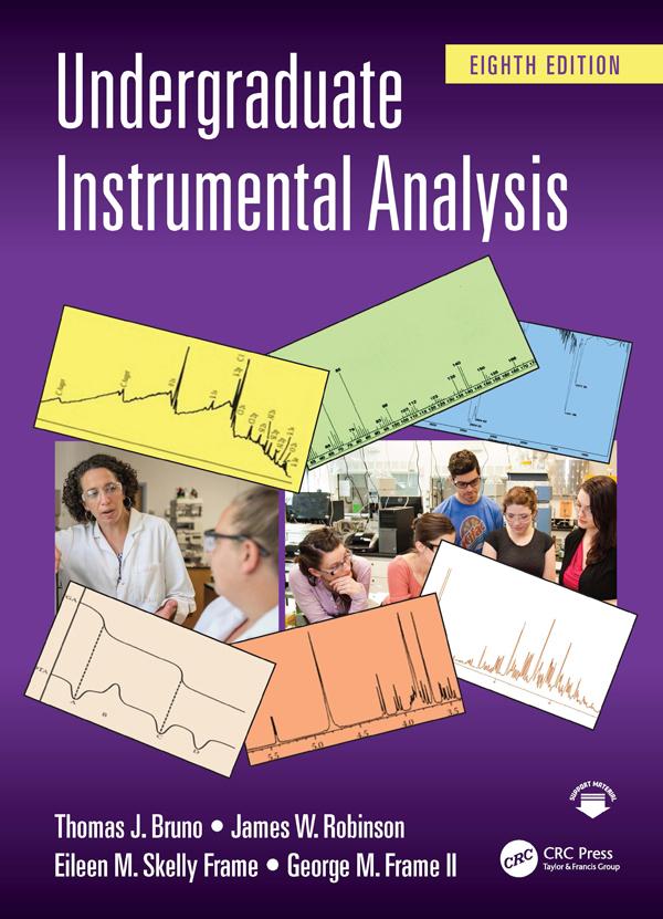 Undergraduate Instrumental Analysis by Eileen M. Skelly Frame, George M. Frame II, James W. Robinson, Thomas J. Bruno